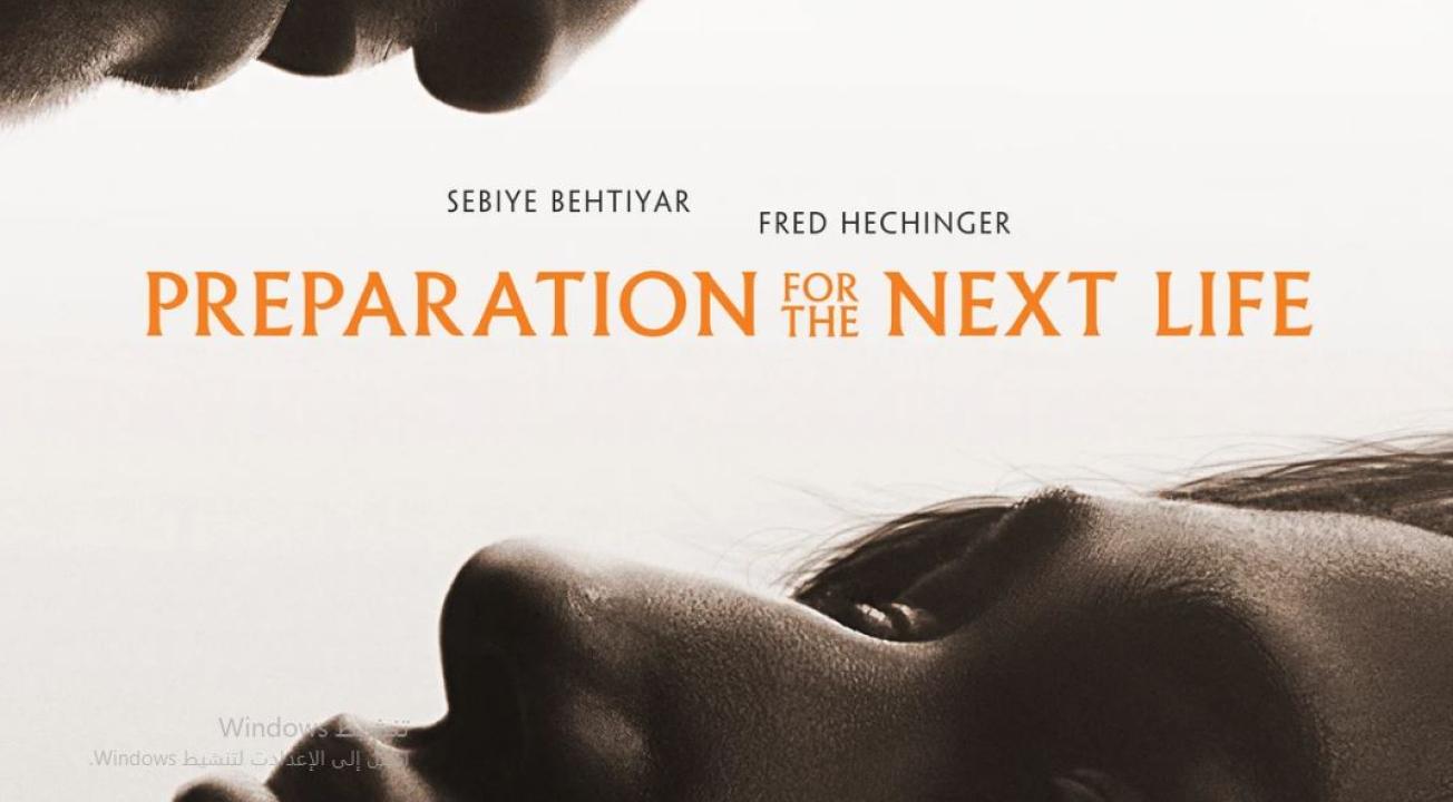 فيلم Preparation for the Next Life 2025 مترجم